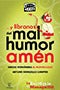 Y líbranos del mal humor, amen