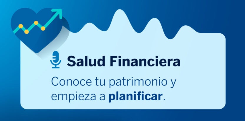 Conoce tu patrimonio y empieza a planificar